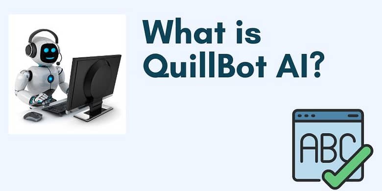 What is Quillbot AI and Free Alternatives in 2023