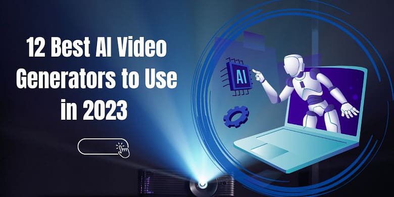 12 Best Ai Video Generator Tools to use in 2024 (Reviewed)